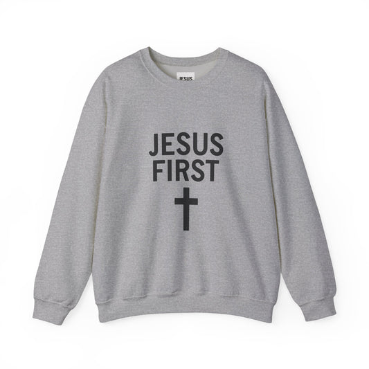 Faith-Inspired Unisex Crewneck Sweatshirt - Jesus First Graphic Top, Inspirational Gift, Christian Apparel, Everyday Wear, Cozy Outfit