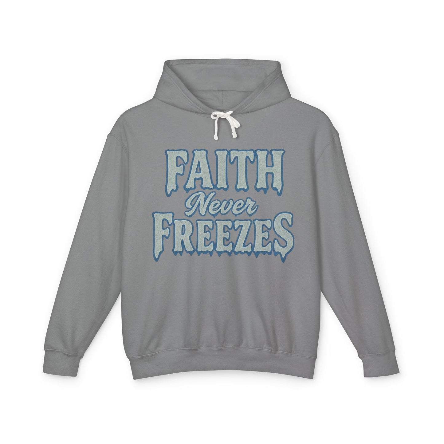 Faith Never Freezes Hoodie — Inspirational Christian Pullover