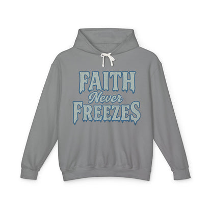 Faith Never Freezes Hoodie — Inspirational Christian Pullover
