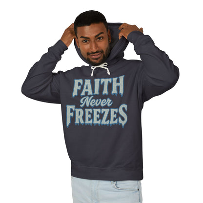 Faith Never Freezes Hoodie — Inspirational Christian Pullover