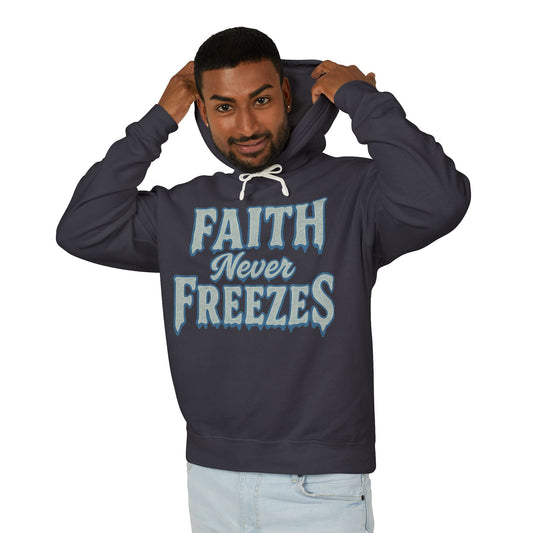 Faith Never Freezes Hoodie — Inspirational Christian Pullover