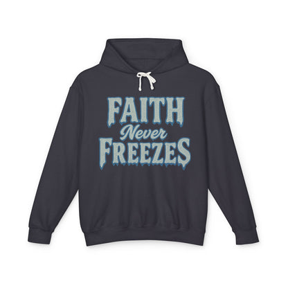 Faith Never Freezes Hoodie — Inspirational Christian Pullover