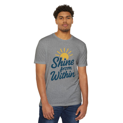 Shine from Within T-Shirt, Motivational Tee, Unisex Graphic Shirt, Inspirational Apparel, Positive Vibes Clothing