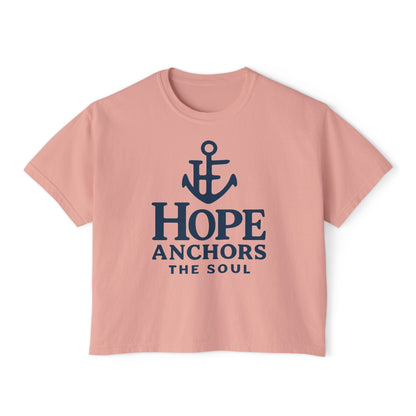 Hope Anchors the Soul Women's Boxy Tee, Casual Comfort Wear, Inspirational Fashion, Gift for Her, Summer Tee