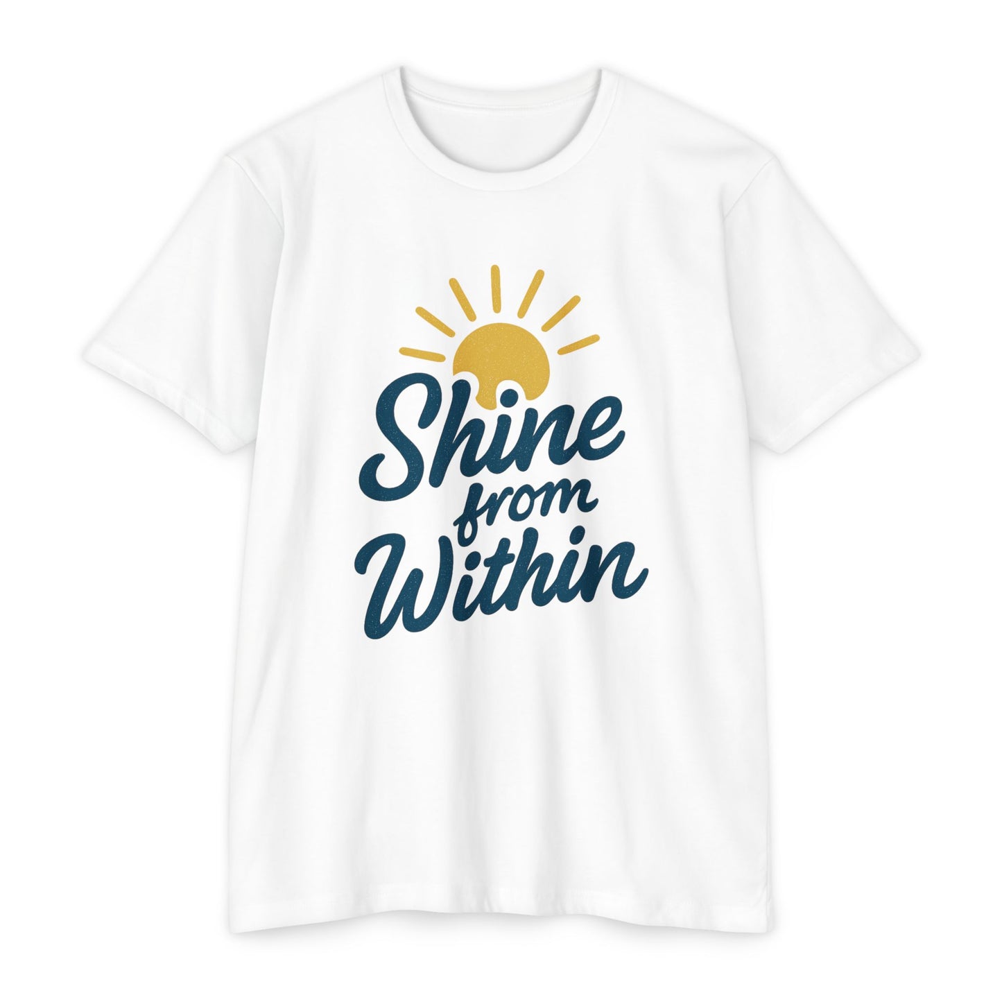 Shine from Within T-Shirt, Motivational Tee, Unisex Graphic Shirt, Inspirational Apparel, Positive Vibes Clothing