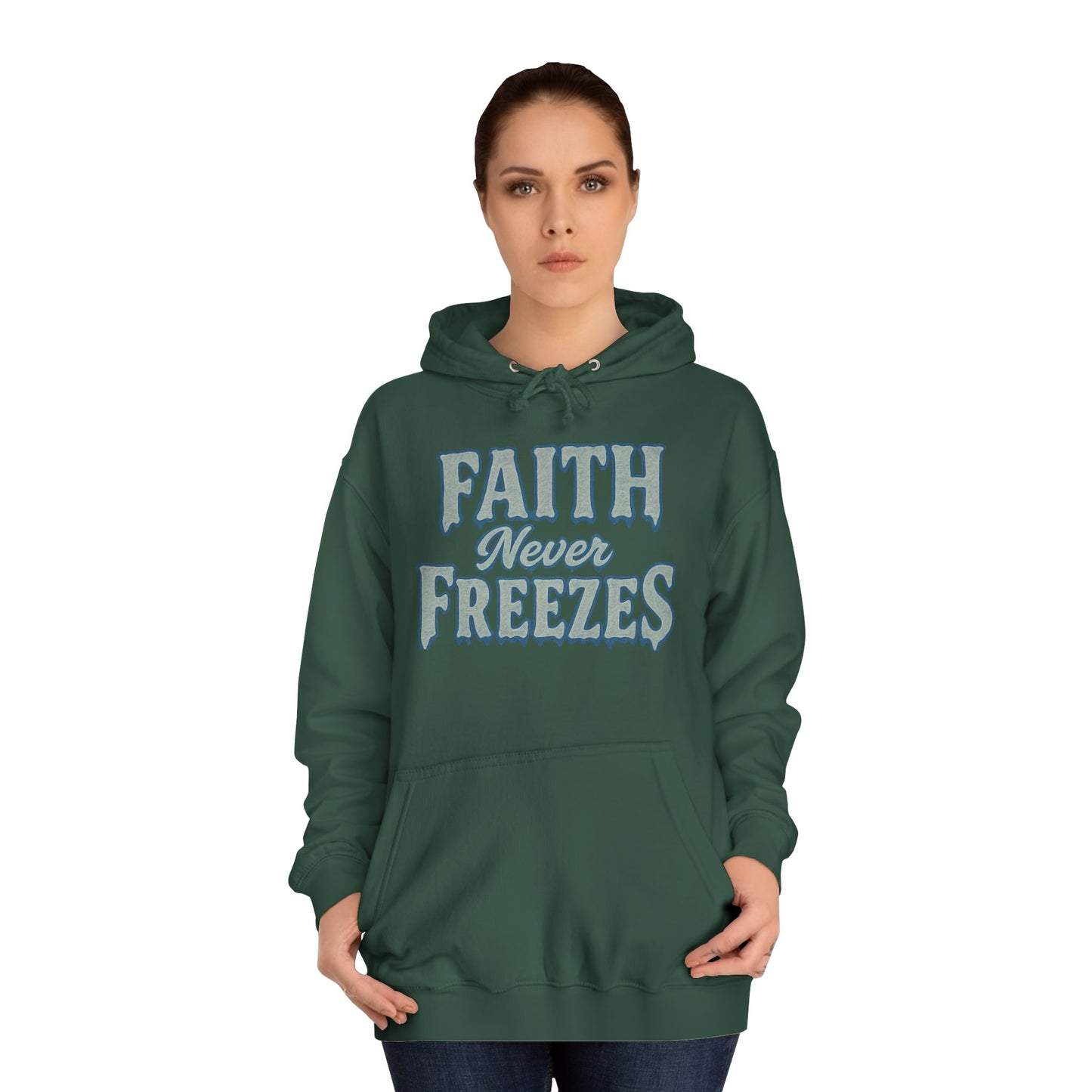 Faith Never Freezes Hoodie — Inspirational Christian Pullover