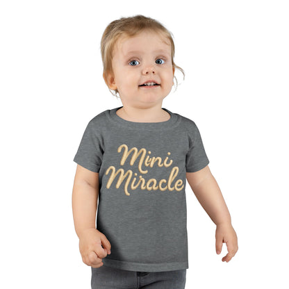Mini Miracle Toddler T-Shirt – Cute Kids Tee for Birthdays, Baby Showers & Everyday Play
