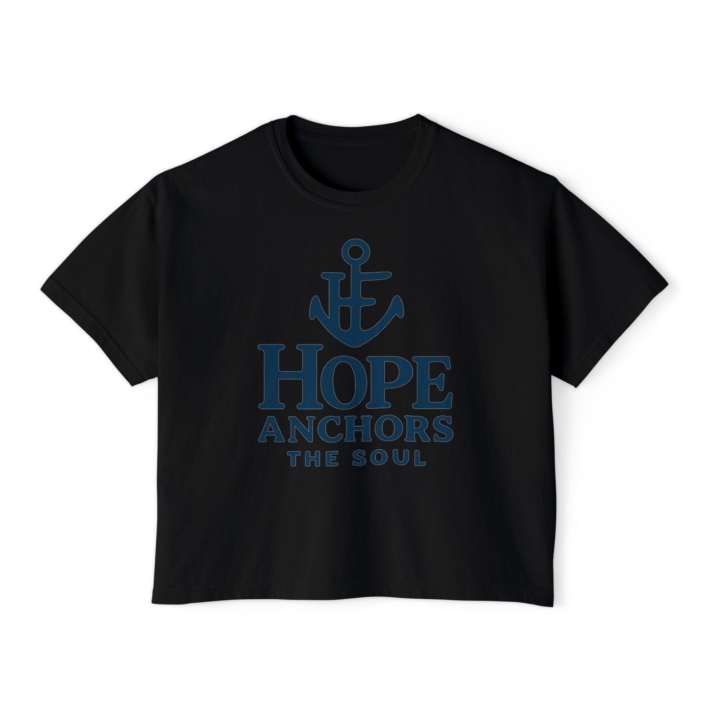 Hope Anchors the Soul Women's Boxy Tee, Casual Comfort Wear, Inspirational Fashion, Gift for Her, Summer Tee
