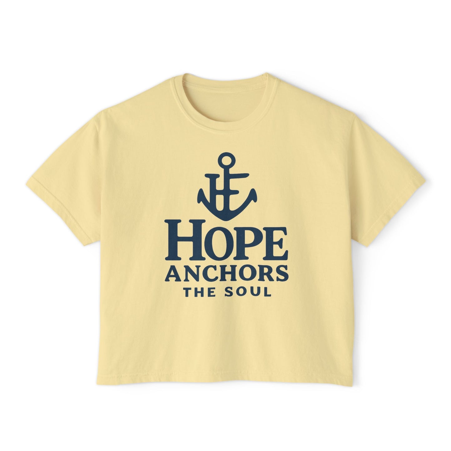 Hope Anchors the Soul Women's Boxy Tee, Casual Comfort Wear, Inspirational Fashion, Gift for Her, Summer Tee