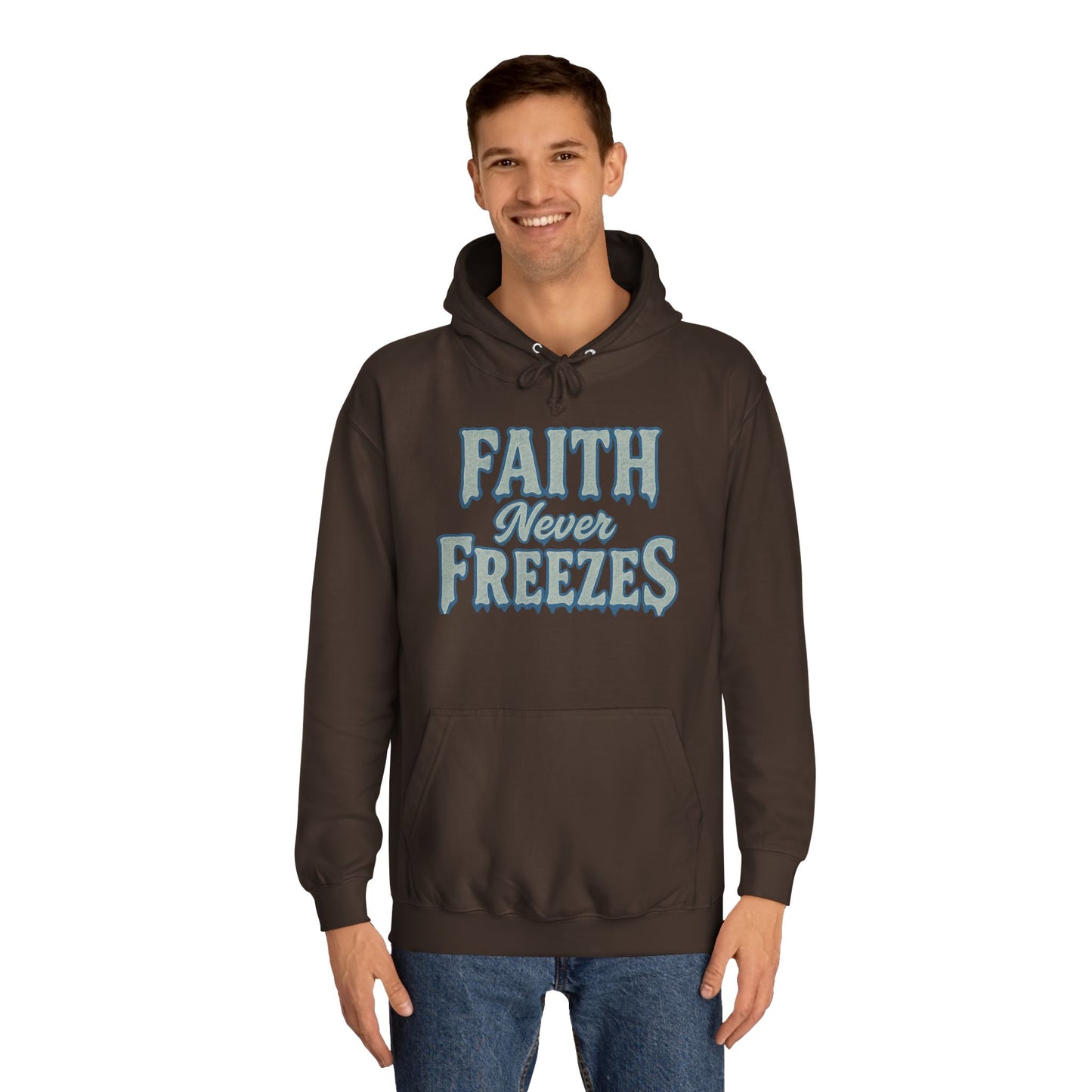 Faith Never Freezes Hoodie — Inspirational Christian Pullover