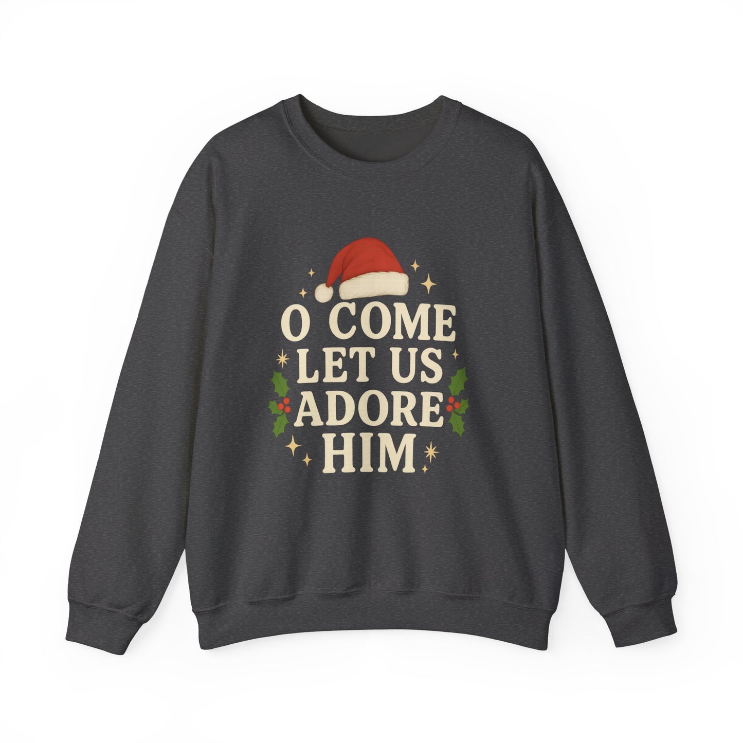 Christmas Sweatshirt "O Come Let Us Adore Him" Crewneck – Nativity Holiday Sweater