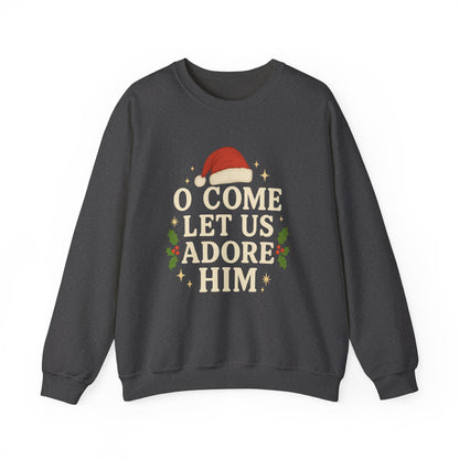 Christmas Sweatshirt "O Come Let Us Adore Him" Crewneck – Nativity Holiday Sweater