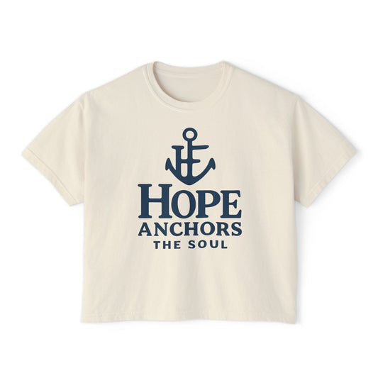 Hope Anchors the Soul Women's Boxy Tee, Casual Comfort Wear, Inspirational Fashion, Gift for Her, Summer Tee