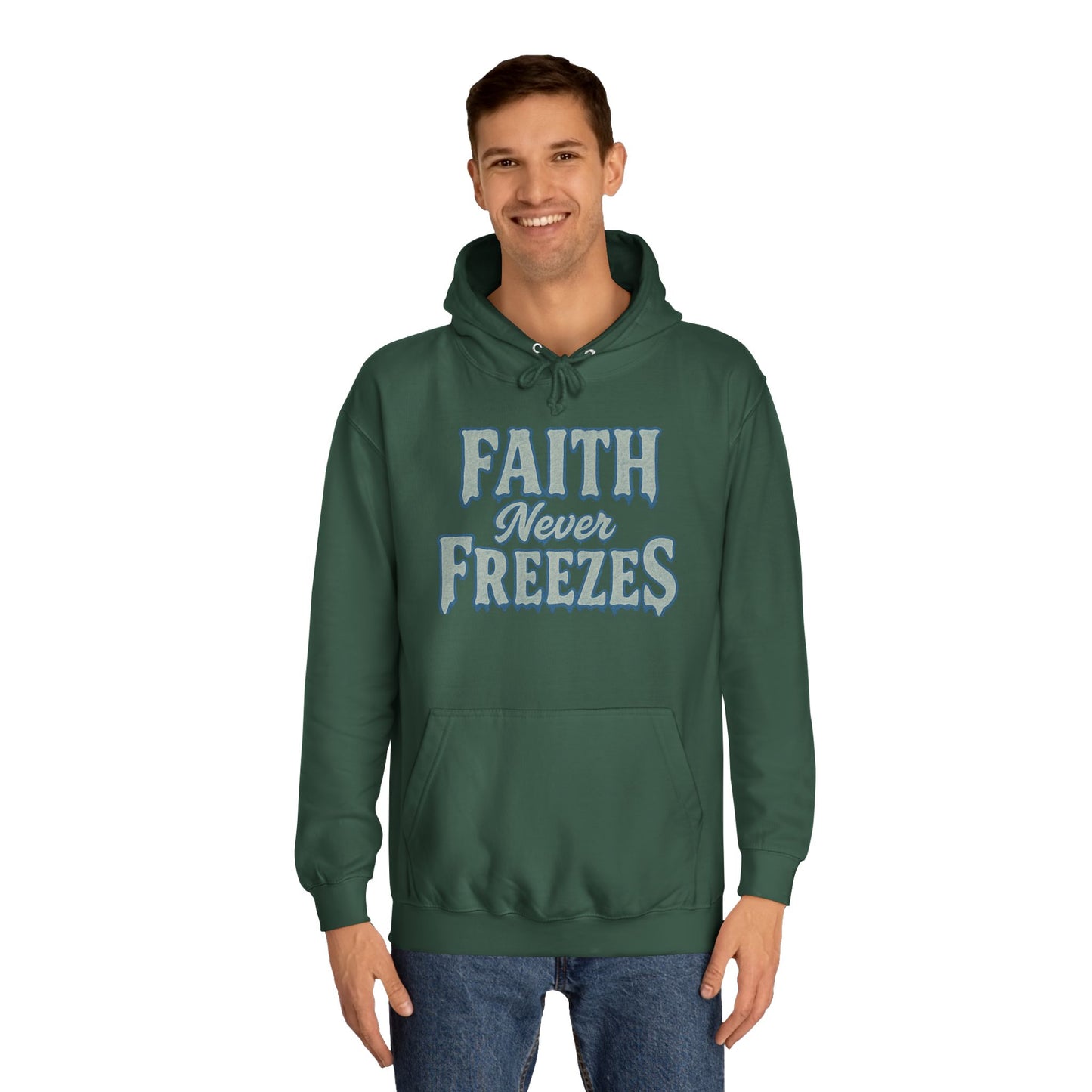 Faith Never Freezes Hoodie — Inspirational Christian Pullover