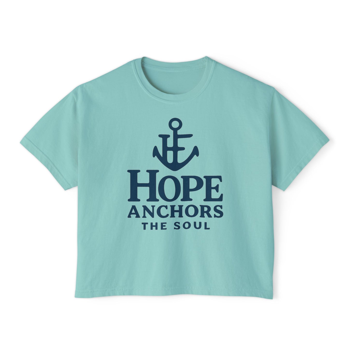 Hope Anchors the Soul Women's Boxy Tee, Casual Comfort Wear, Inspirational Fashion, Gift for Her, Summer Tee