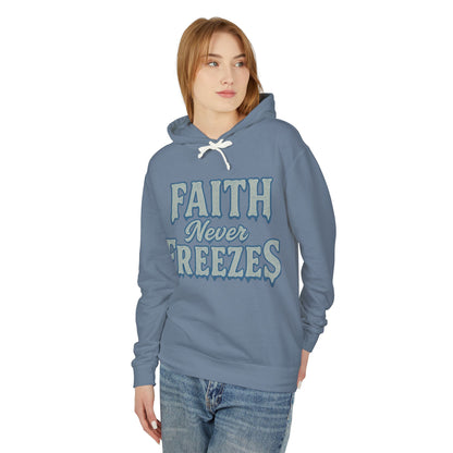 Faith Never Freezes Hoodie — Inspirational Christian Pullover