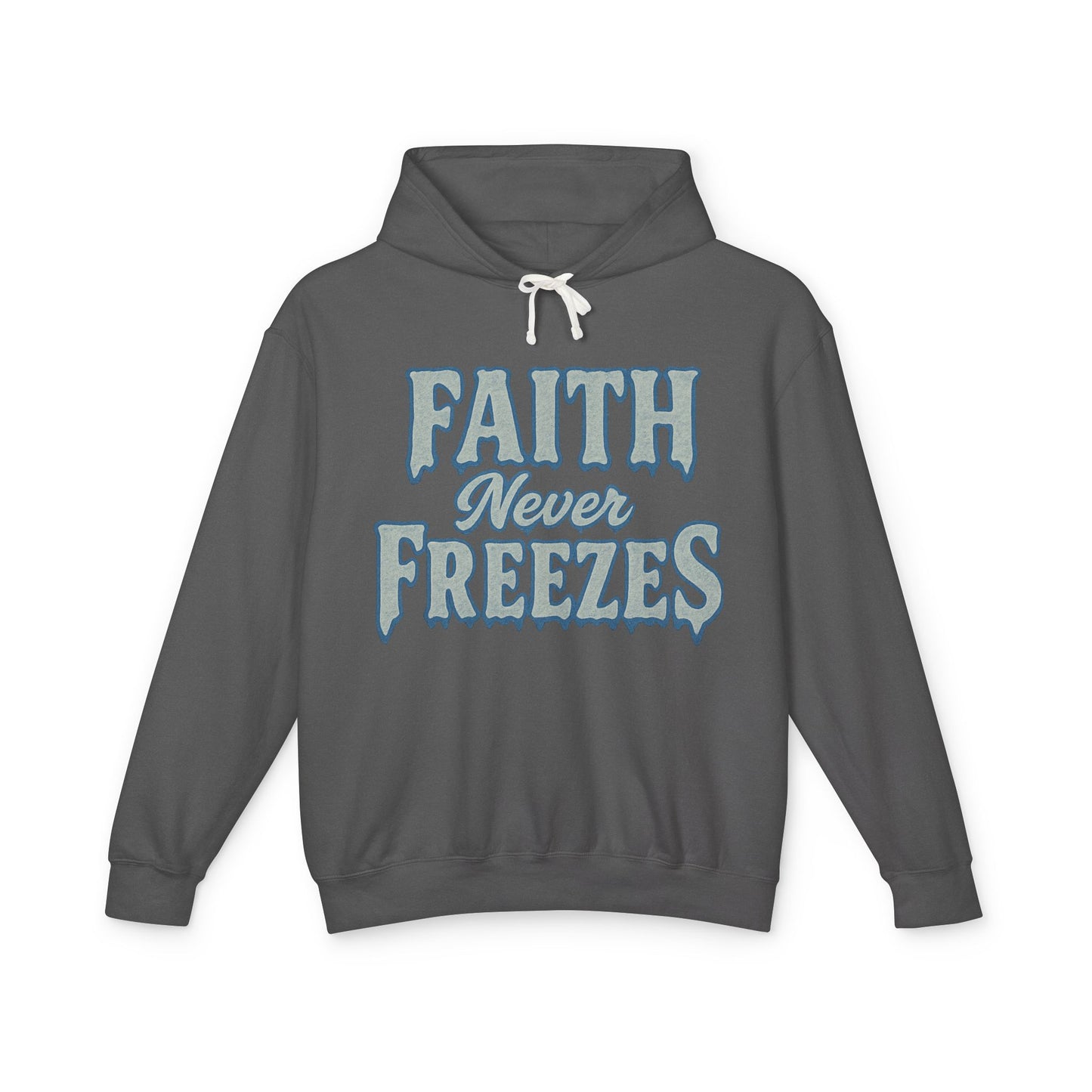 Faith Never Freezes Hoodie — Inspirational Christian Pullover