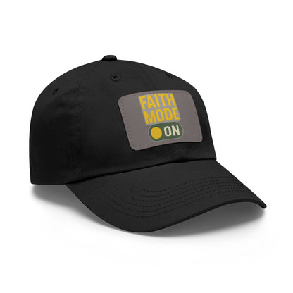 Faith Mode Dad Hat with Leather Patch, Casual Cap for Daily Wear, Affirmation Hat, Gift for Believers, Outdoor Fashion