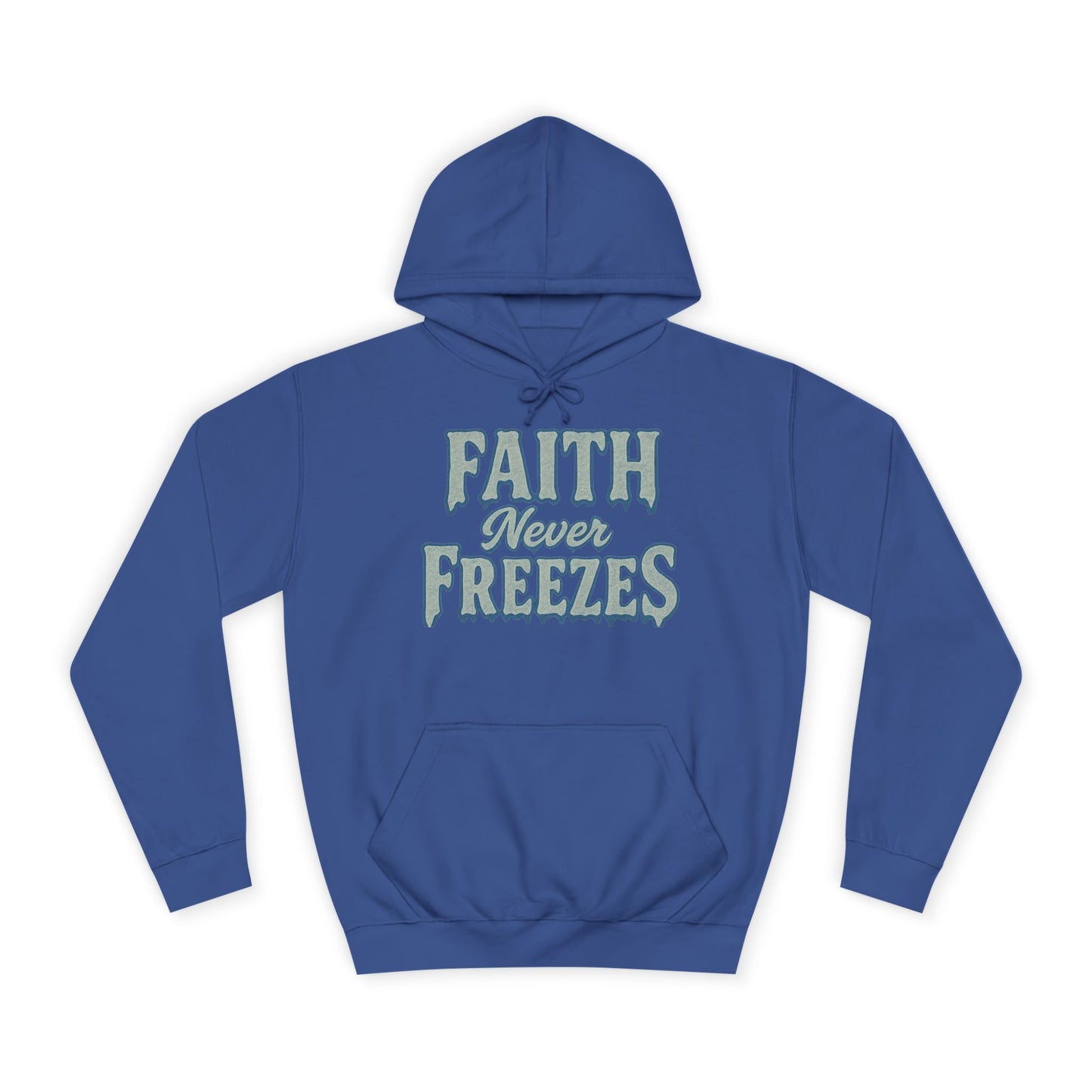 Faith Never Freezes Hoodie — Inspirational Christian Pullover