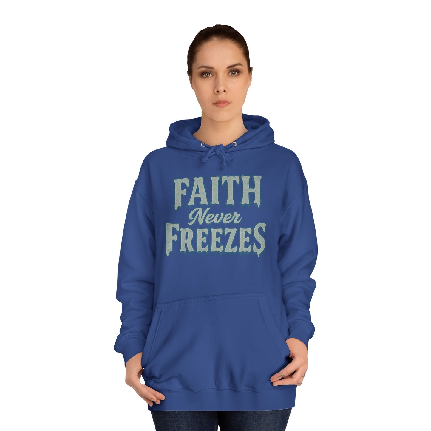 Faith Never Freezes Hoodie — Inspirational Christian Pullover